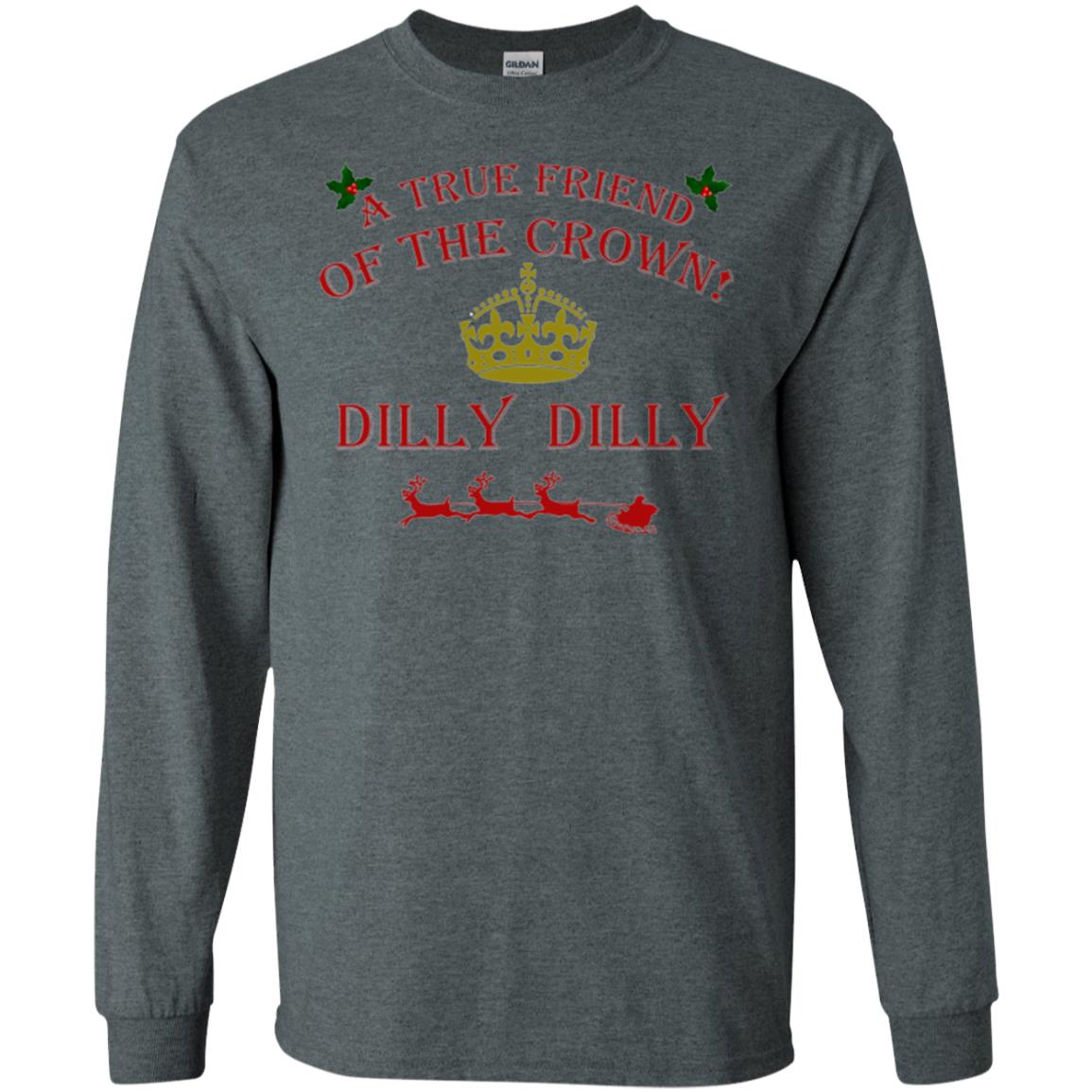 Christmas T-shirt True Friend Of The Crown Dilly Dilly Dark Heather