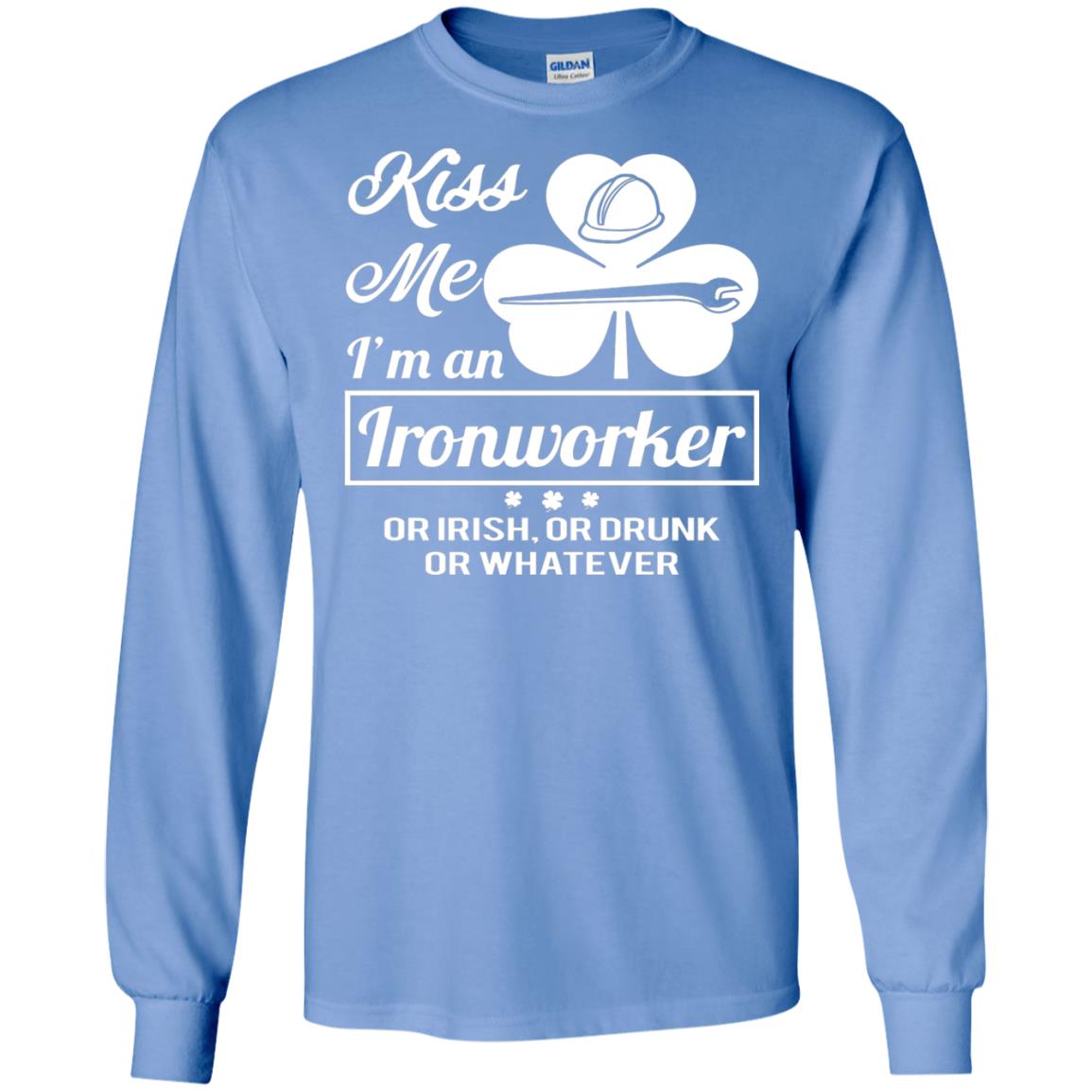 Funny St Patricks Day Shirt Kiss Me I Am An Ironworker Carolina Blue
