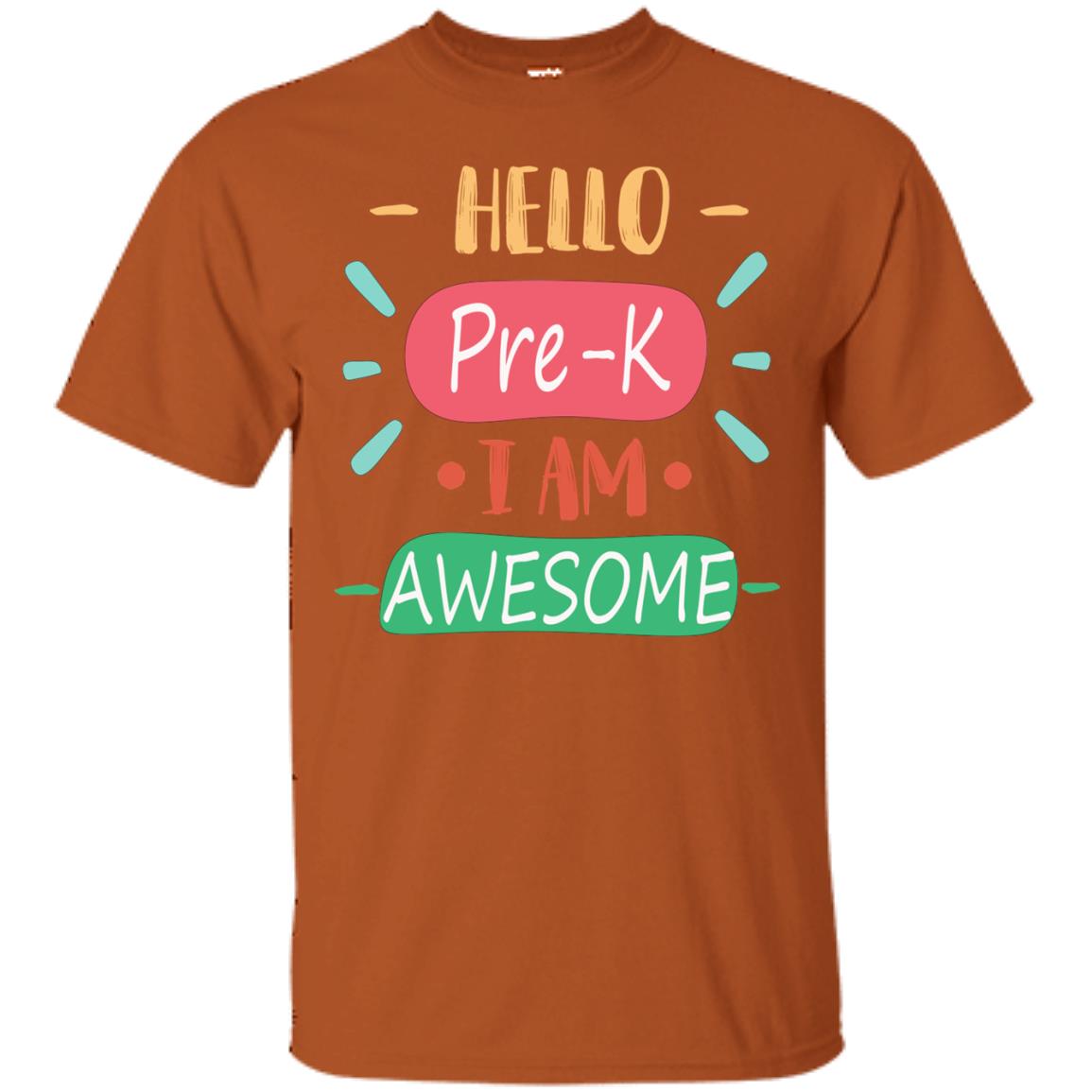 Hello Pre-k Grade I Am Awesome Pre-k Back To School First Day Of School Shirt Texas Orange