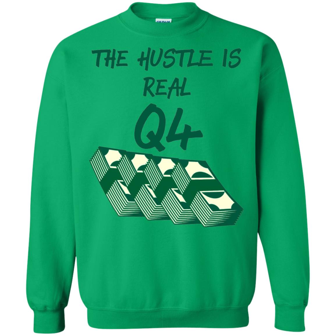 Money T-shirt The Hustle Is Real Q4 Making Money Novelty Irish Green