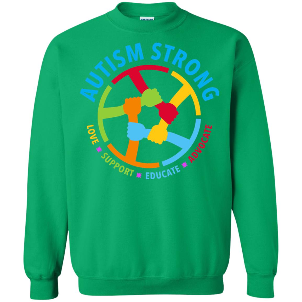Autism Strong Love Support Educate Advocate Autism Awareness T-shirt Irish Green