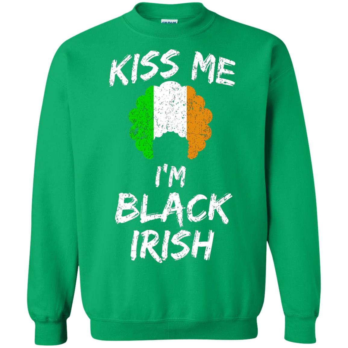 Kiss Me I_m Black Irish Funny St Patrick_s Day T-shirt Irish Green
