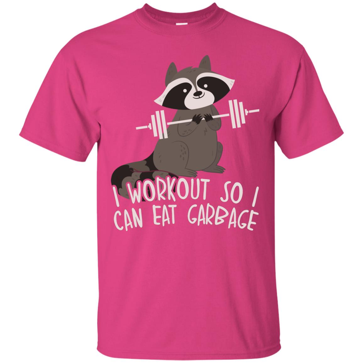 I Workout So I Can Eat Garbage Funny Fitness Raccoon Shirt For Gymer Heliconia