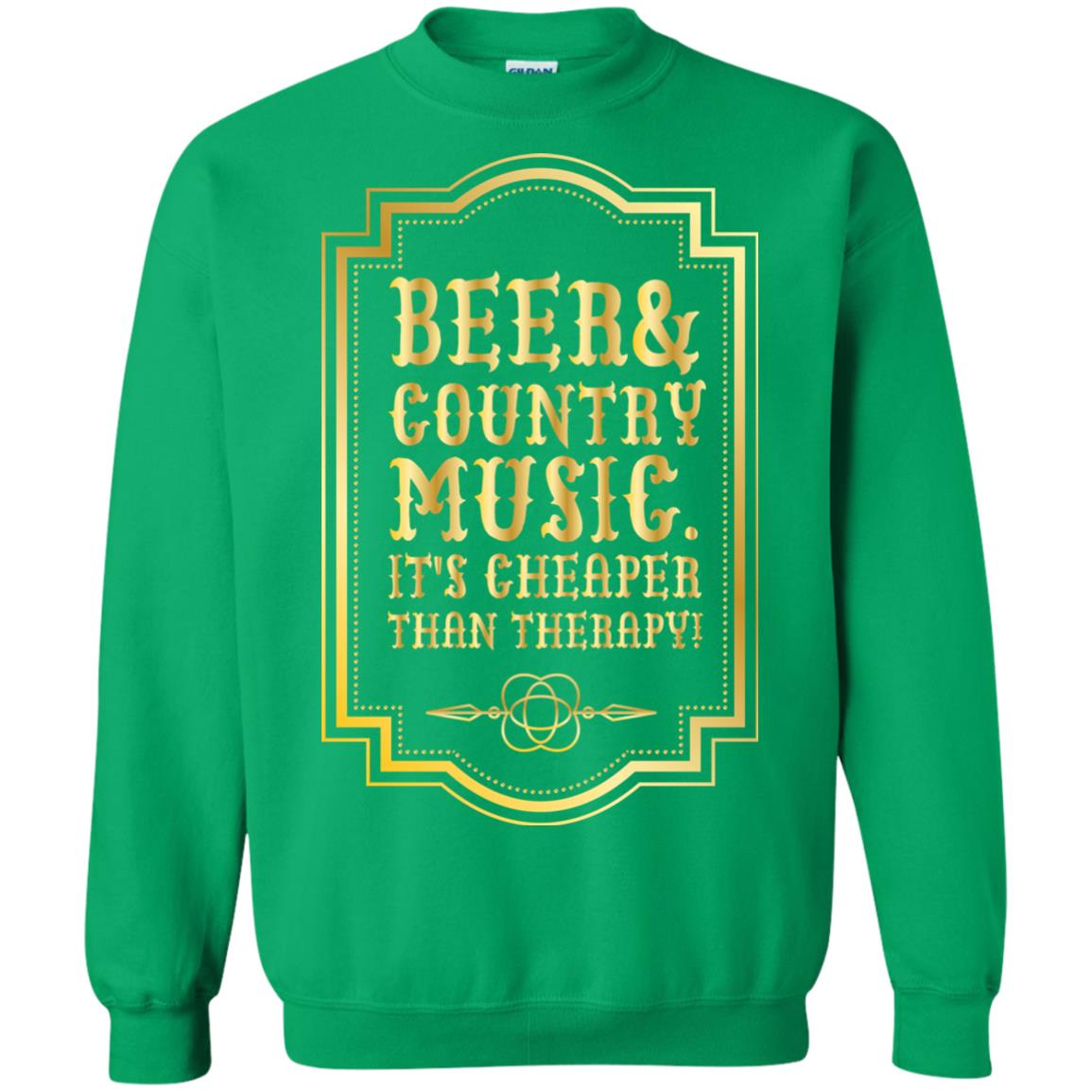 Beer Country Music Its Cheaper Than Therapy Beer Lover Shirt Irish Green