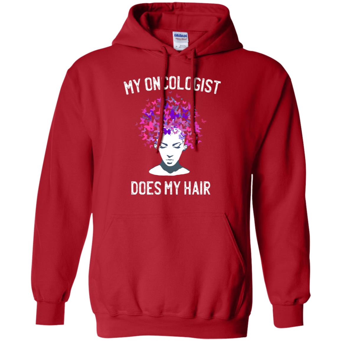 My Oncologist Does My Hair Breast Cancer Awareness Shirt Red