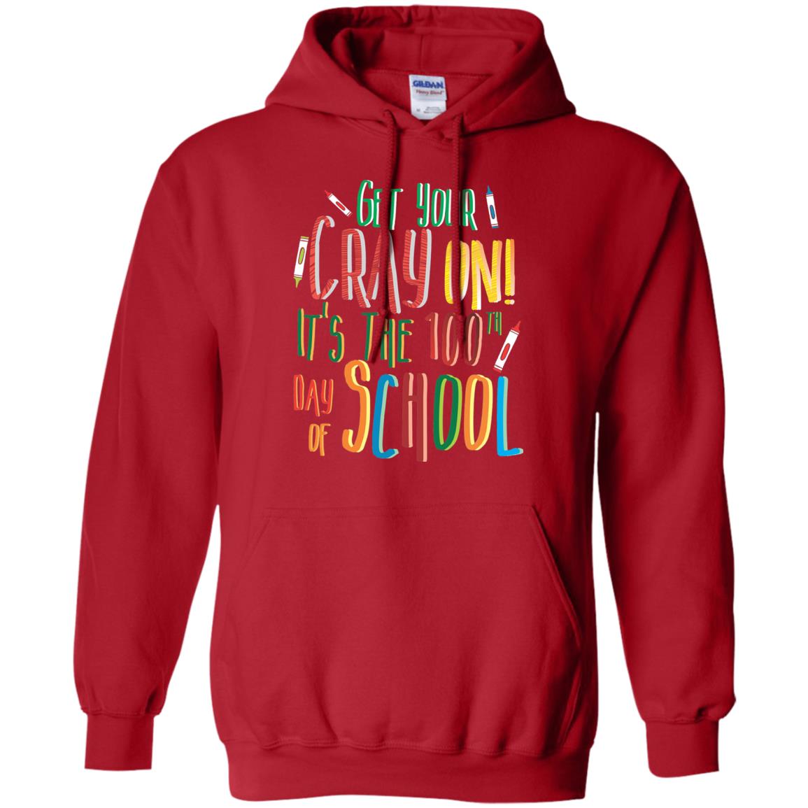 Teacher T-shirt Get Your Cray On It_s The 100th Day Of School Red