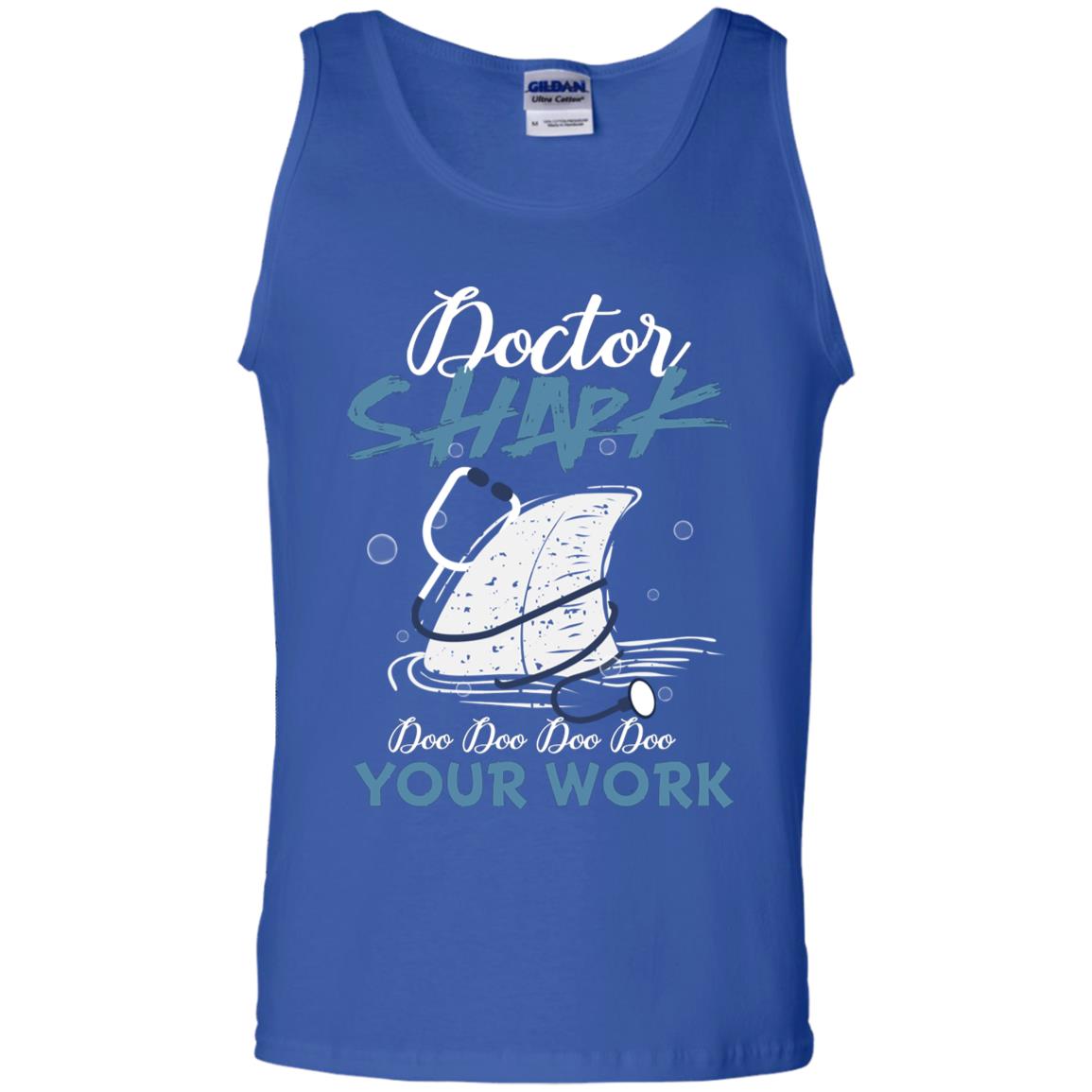 Doctor Shark Doo Doo Doo Your Work Shark Gift Shirt For Womens Or Mens Royal