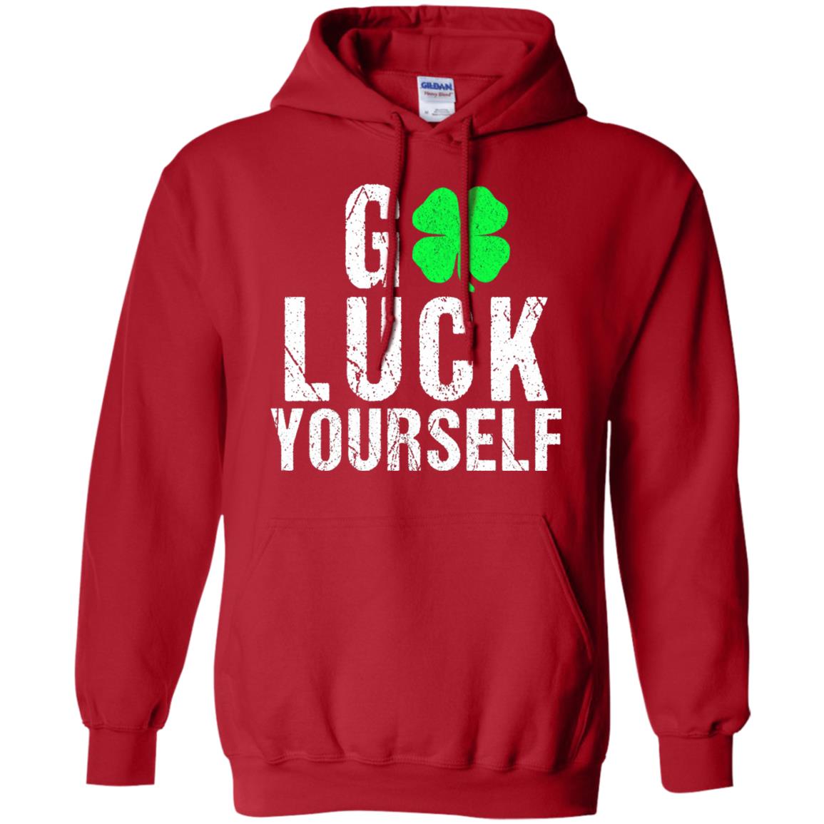Go Luck Yourself Funny Saint Patrick_s Day T-shirt Red
