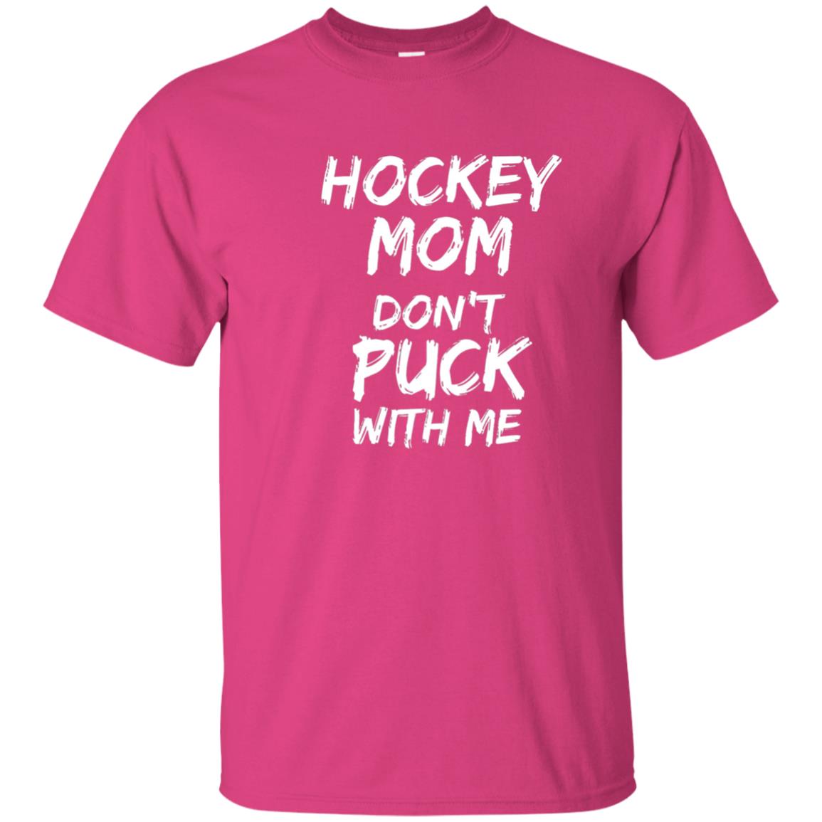Hockey Mom Dont Puck With Me Hockey Mom Shirt Heliconia