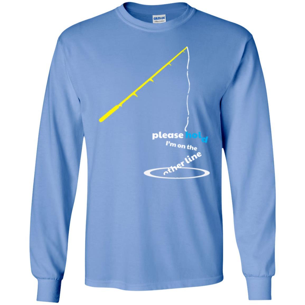 Fisherman T-shirt Please Hold I'm On The Other Line Carolina Blue