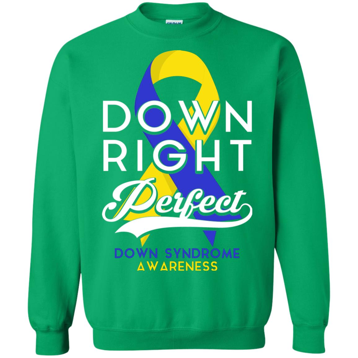 Down Right Perfect Down Syndrome Awareness T-shirt Irish Green