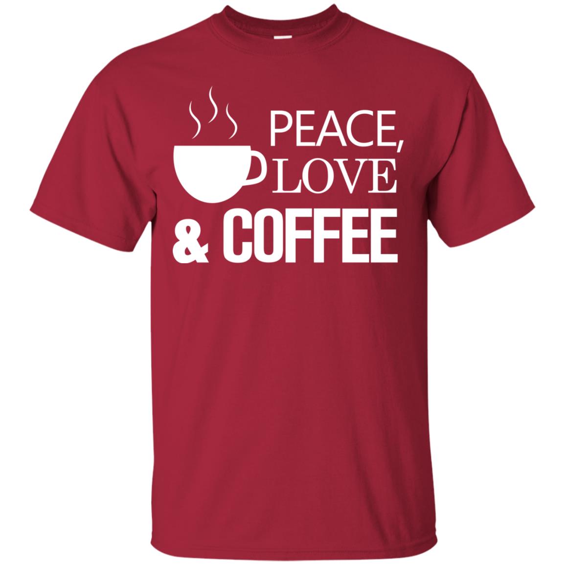 Peace Love And Coffee Shirt Cardinal