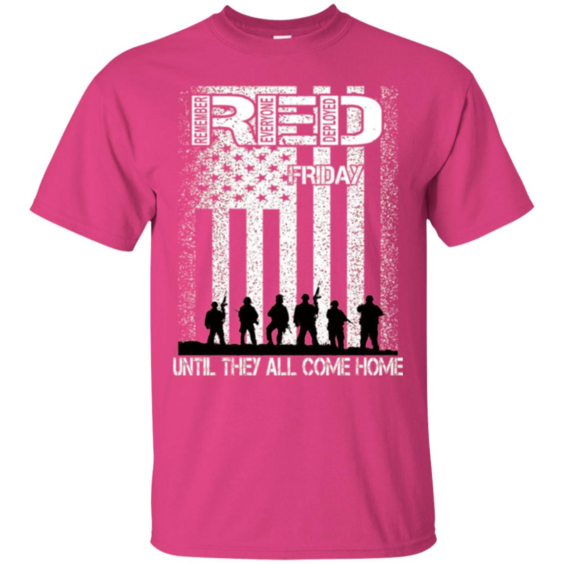 Red Friday Military T-shirt Untill They All Come Home Heliconia