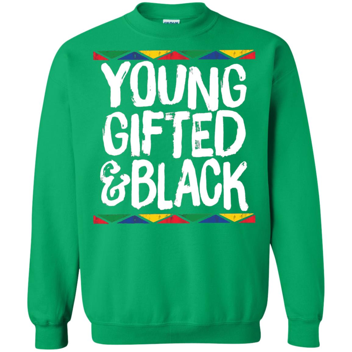 African Pride History Heritage T-shirt Young Gifted And Black Irish Green