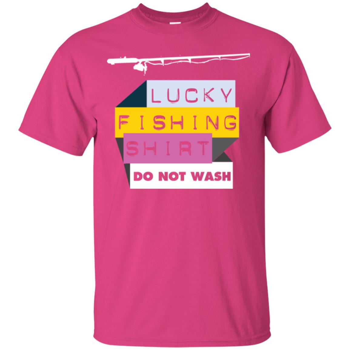 Fisherman T-shirt Lucky Fishing Shirt Do Not Wash Heliconia