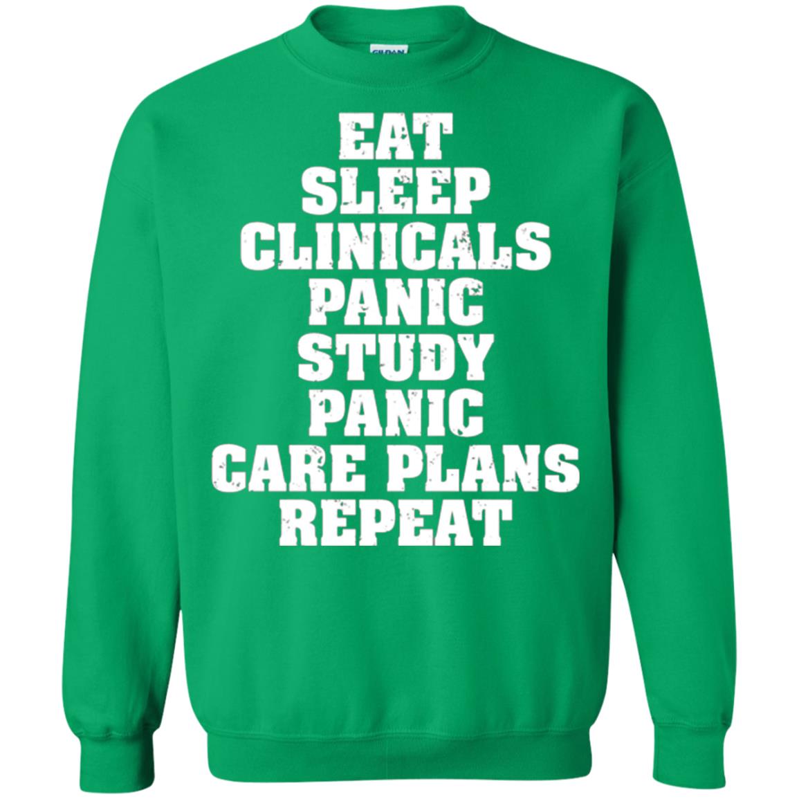 Funny Nursing Student T-shirt Eat Sleep Clinicals Panic Irish Green