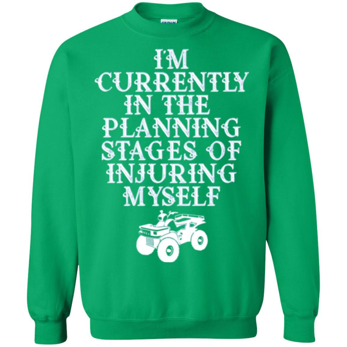 Four Wheeling T-shirt I'm Currently In The Planning Stages Irish Green