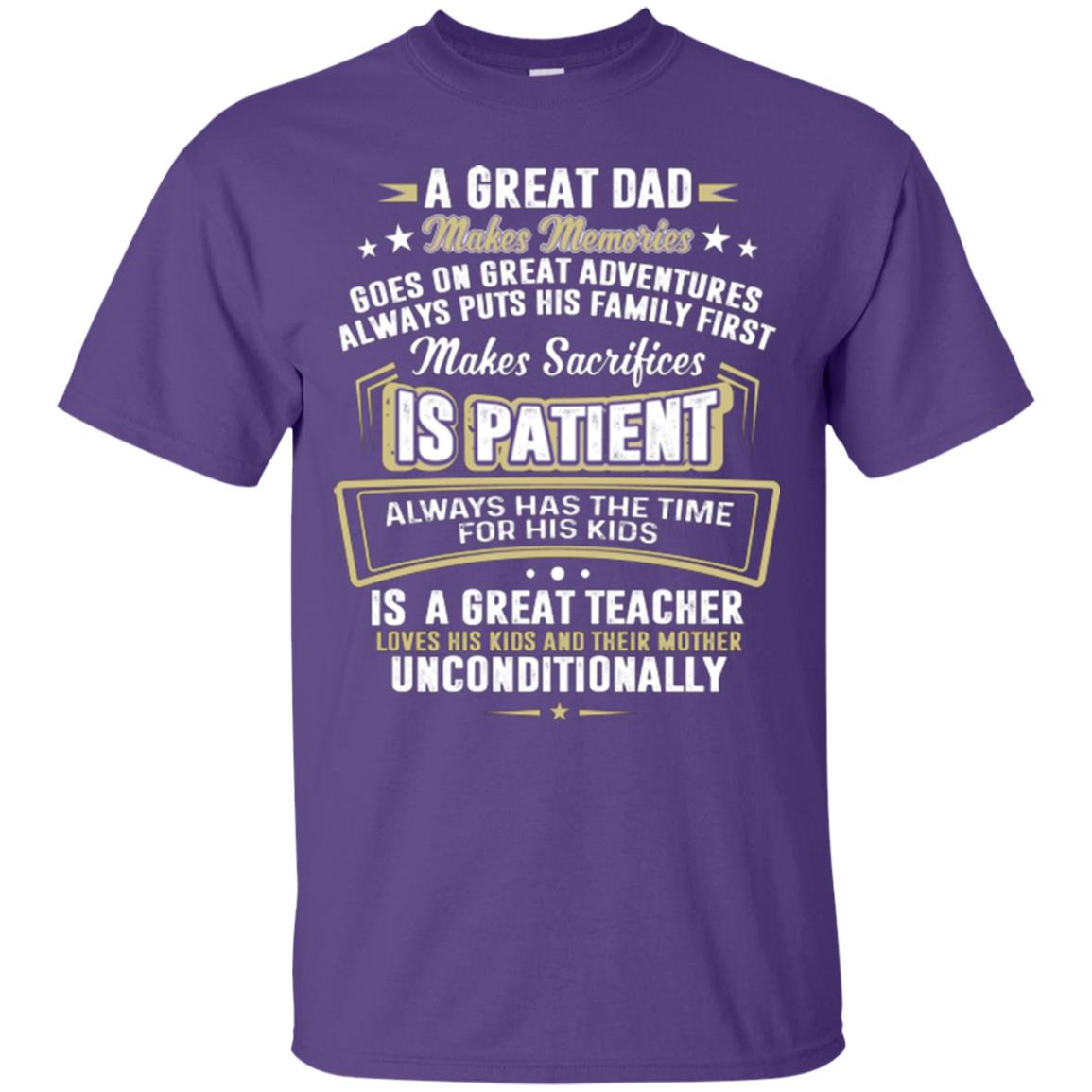 A Great Dad Make Memories Goes On Great Adventures Always Pots His Familly First Purple