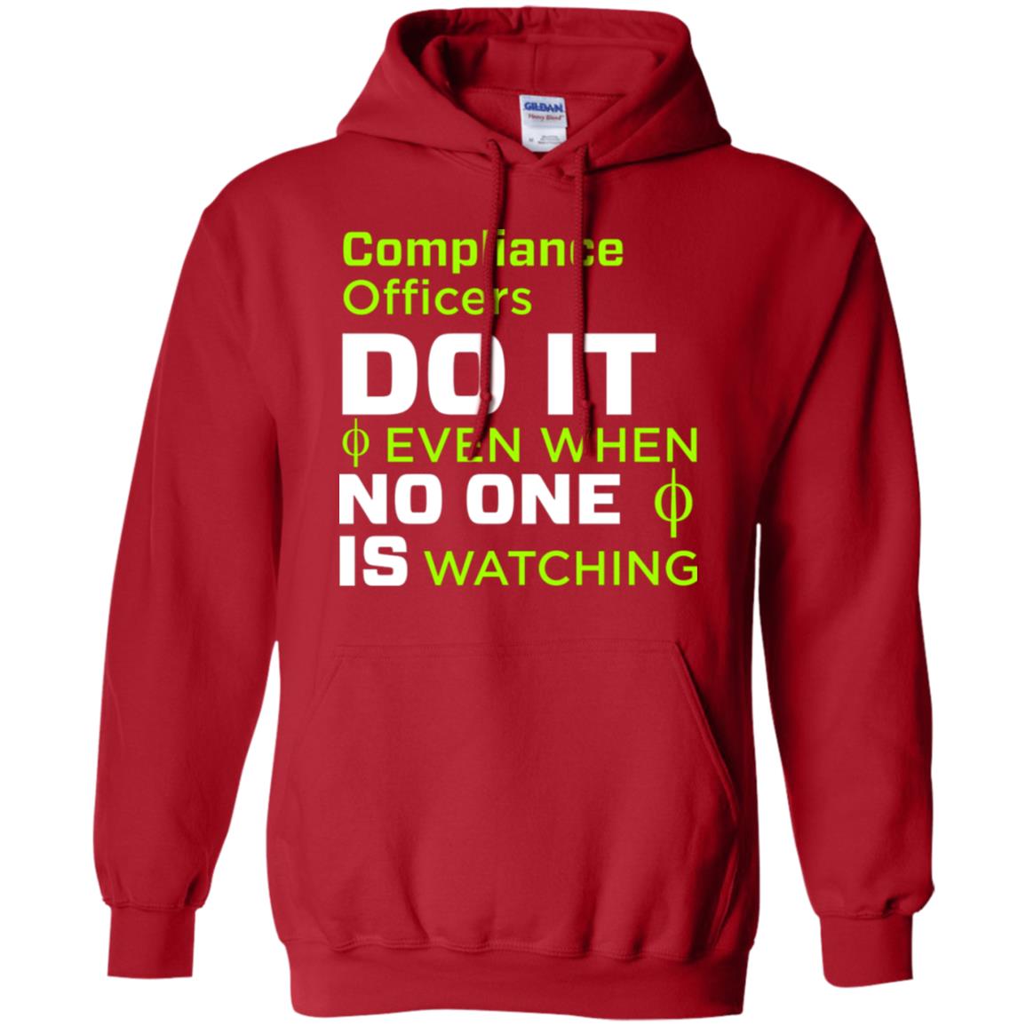 Compliance Officers Do It Even When No One Is Watching Shirt Red