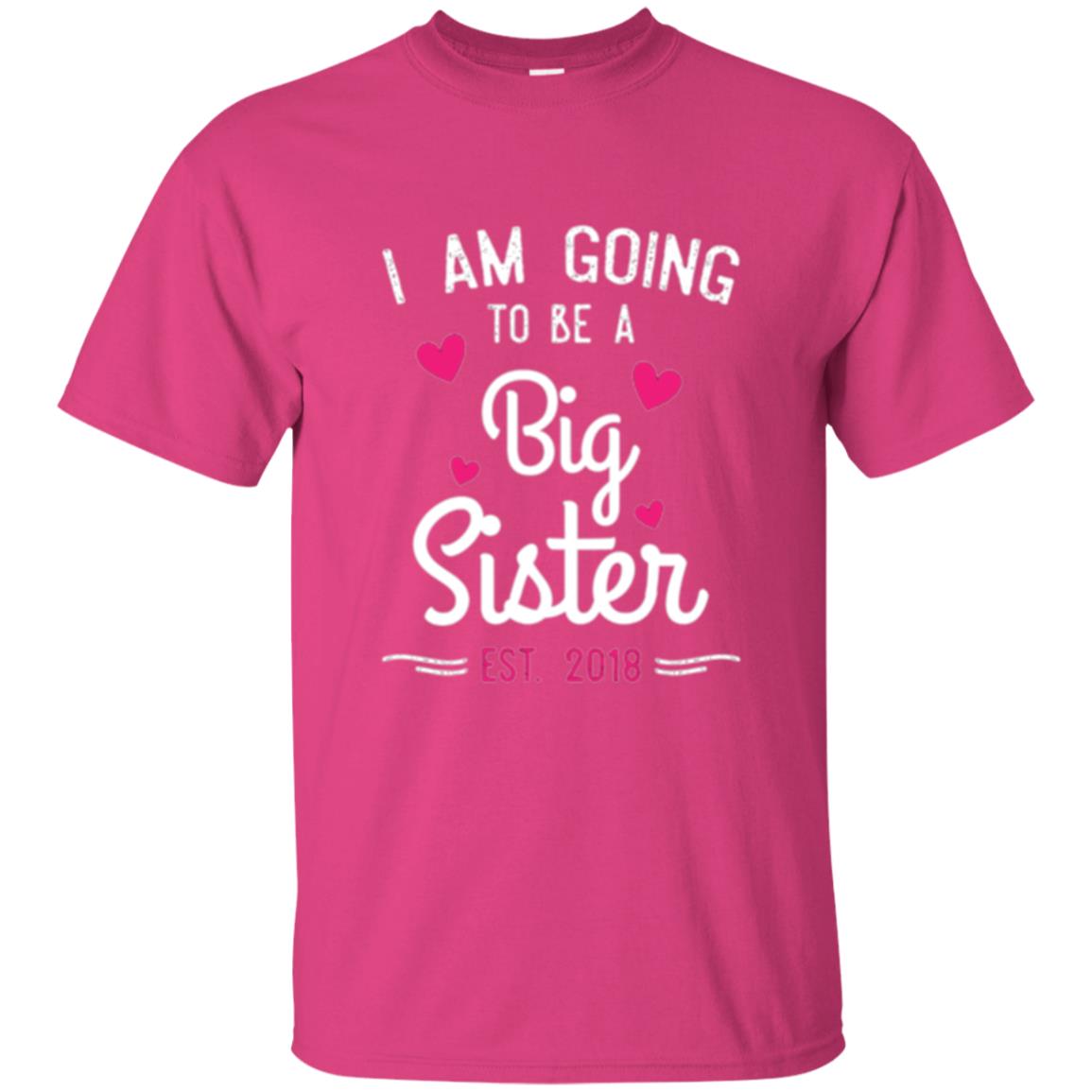 Family T-shirt I Am Going To Be A Big Sister Estimated 2018 Heliconia