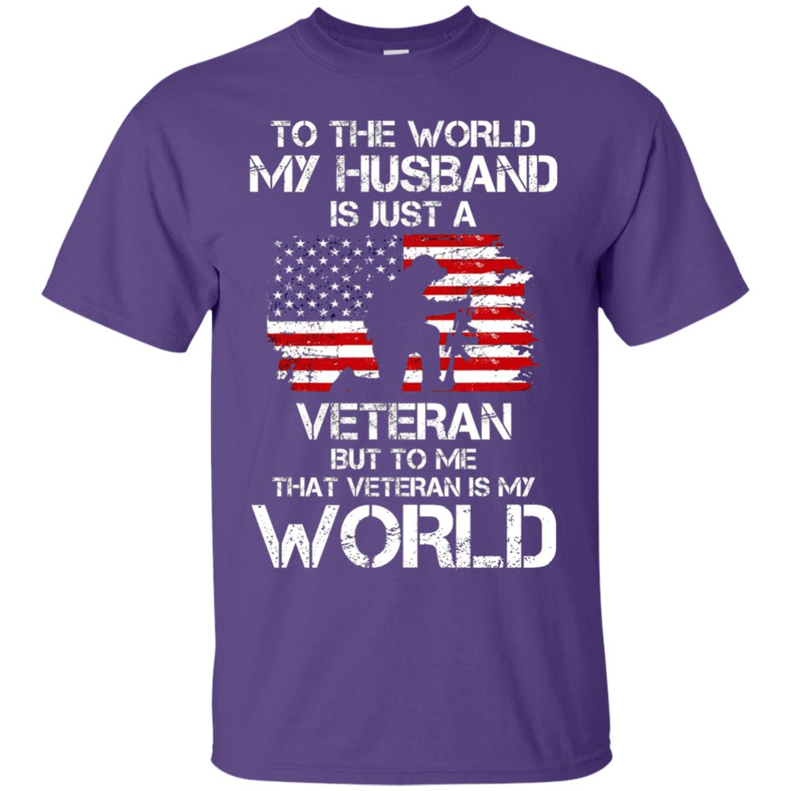 Wife T-shirt To The World My Husband Is Just A Veteran Purple