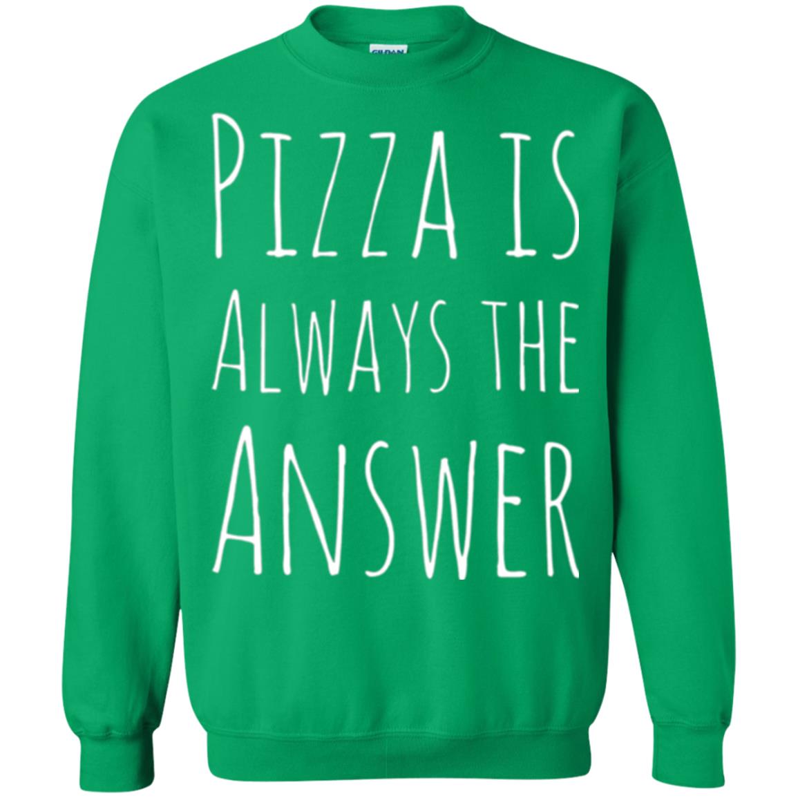 Pizza Lovers T-shirt Always The Answer Irish Green