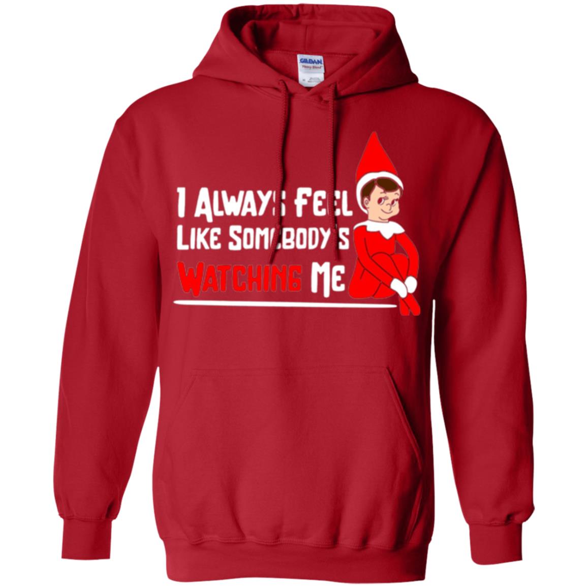 Christmas T-shirt I Alway Feel Like Somebody_s Watching Me Red