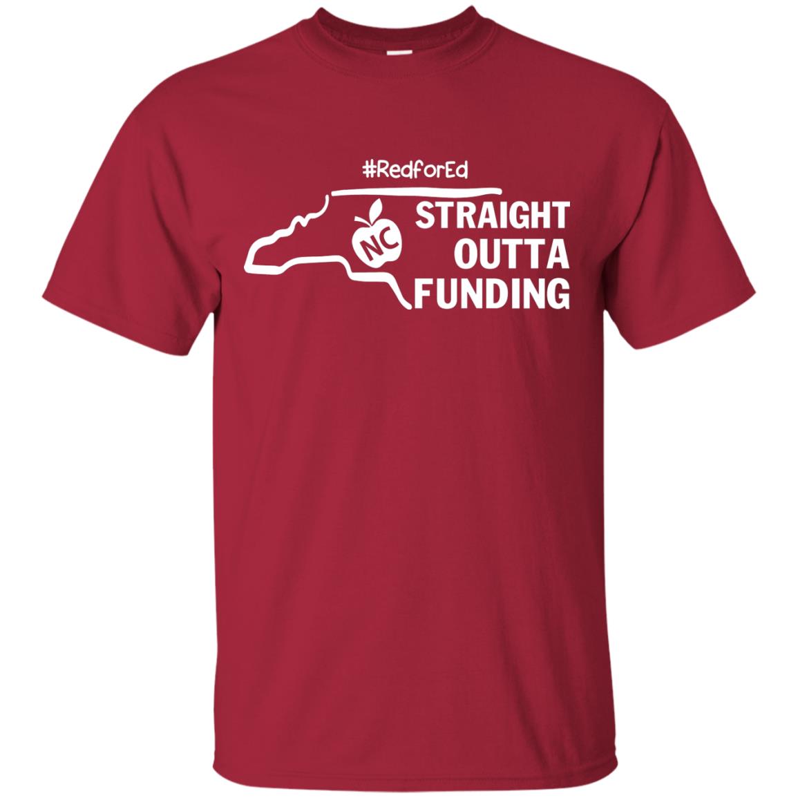 Straight Outta Funding #redfored ShirtG200 Gildan Ultra Cotton T-Shirt