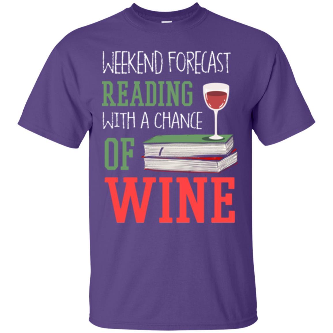 Wine Lover T-shirt Weekend Forecast Reading With A Chance Of Wine Purple