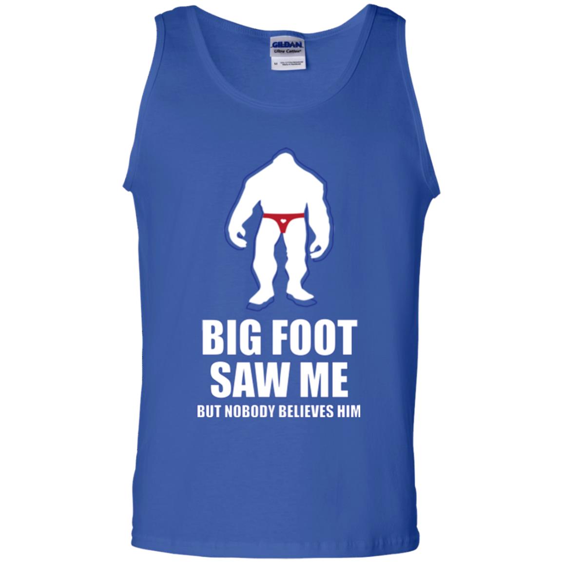 Big Foot Saw Me But Nobody Believes Him T-shirt Royal