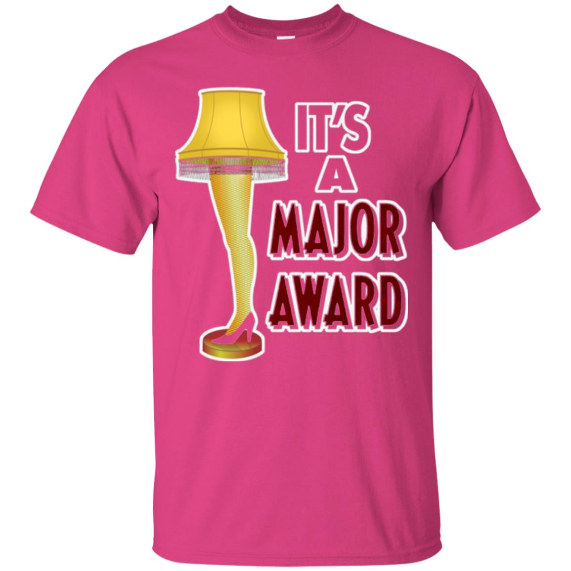 Christmas T-shirt It_s A Major Award Leg Lamp Heliconia