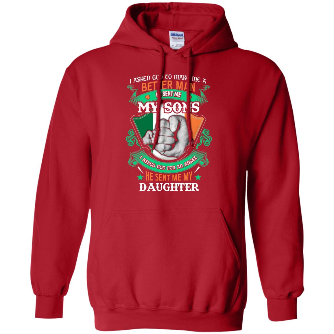 He Sent Me My Sons He Sent Me My Daughter Saint Patrick's Day Shirt For Dad Red