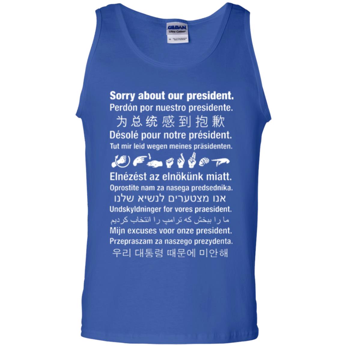 Sorry About Our President T-shirt Royal
