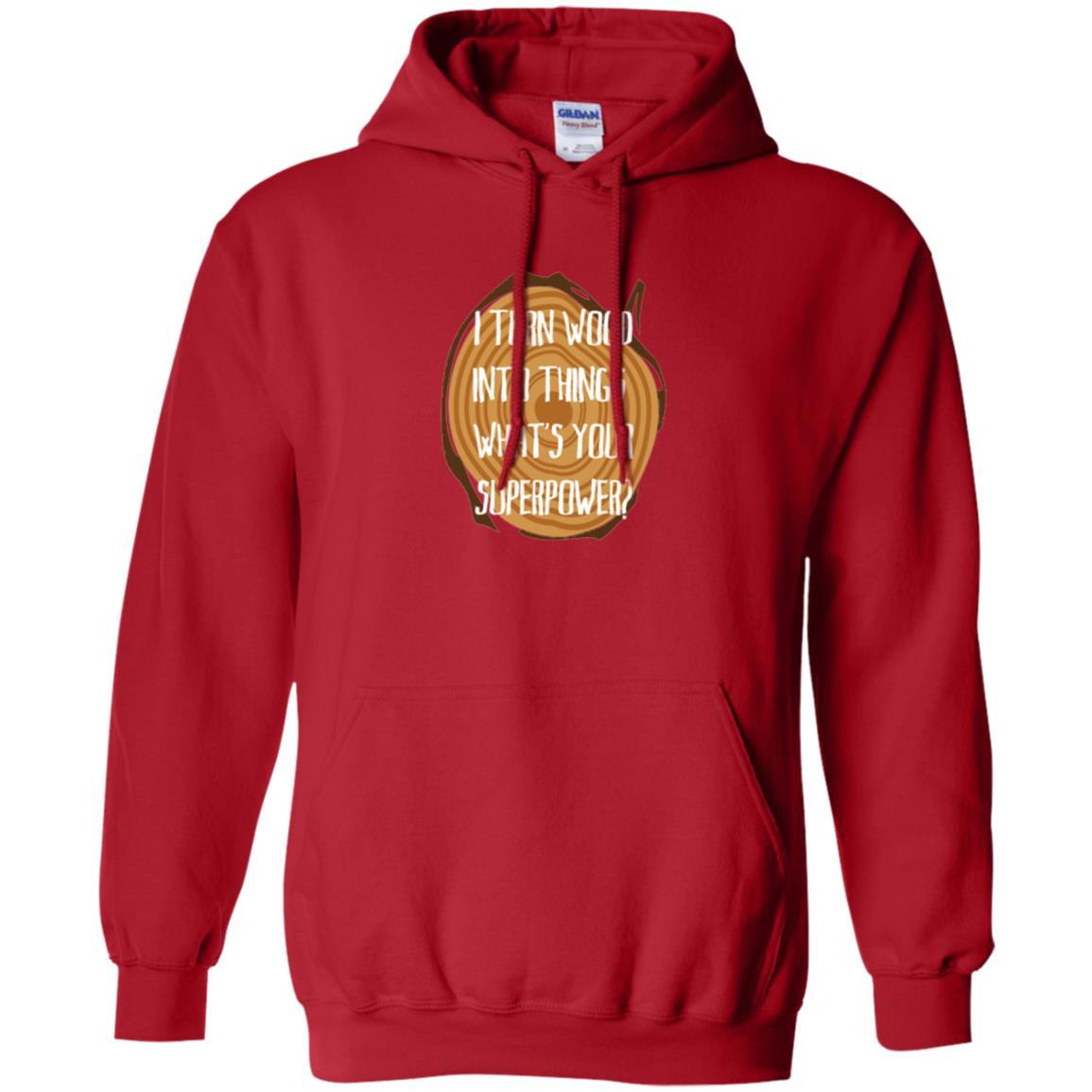 Carpenter T-shirt I Turn Wood Into Things What's Your Superpower Red