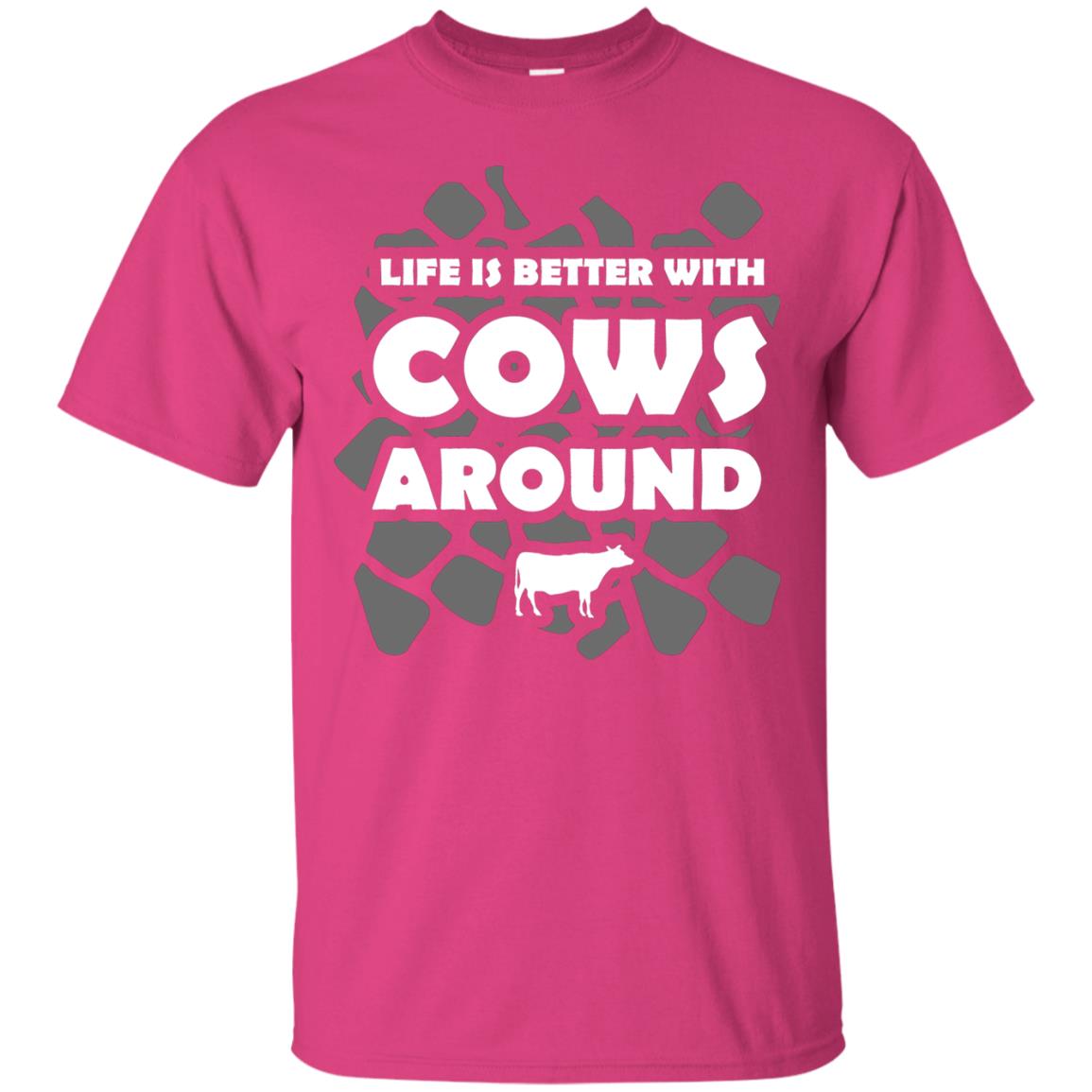 Life Is Better With Cows Around Cows Lover Shirt Heliconia