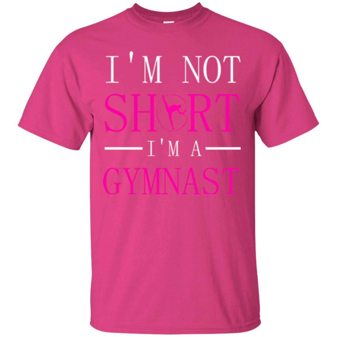 Gymer T-shirt I'm Not Short I'm A Gymnast Heliconia