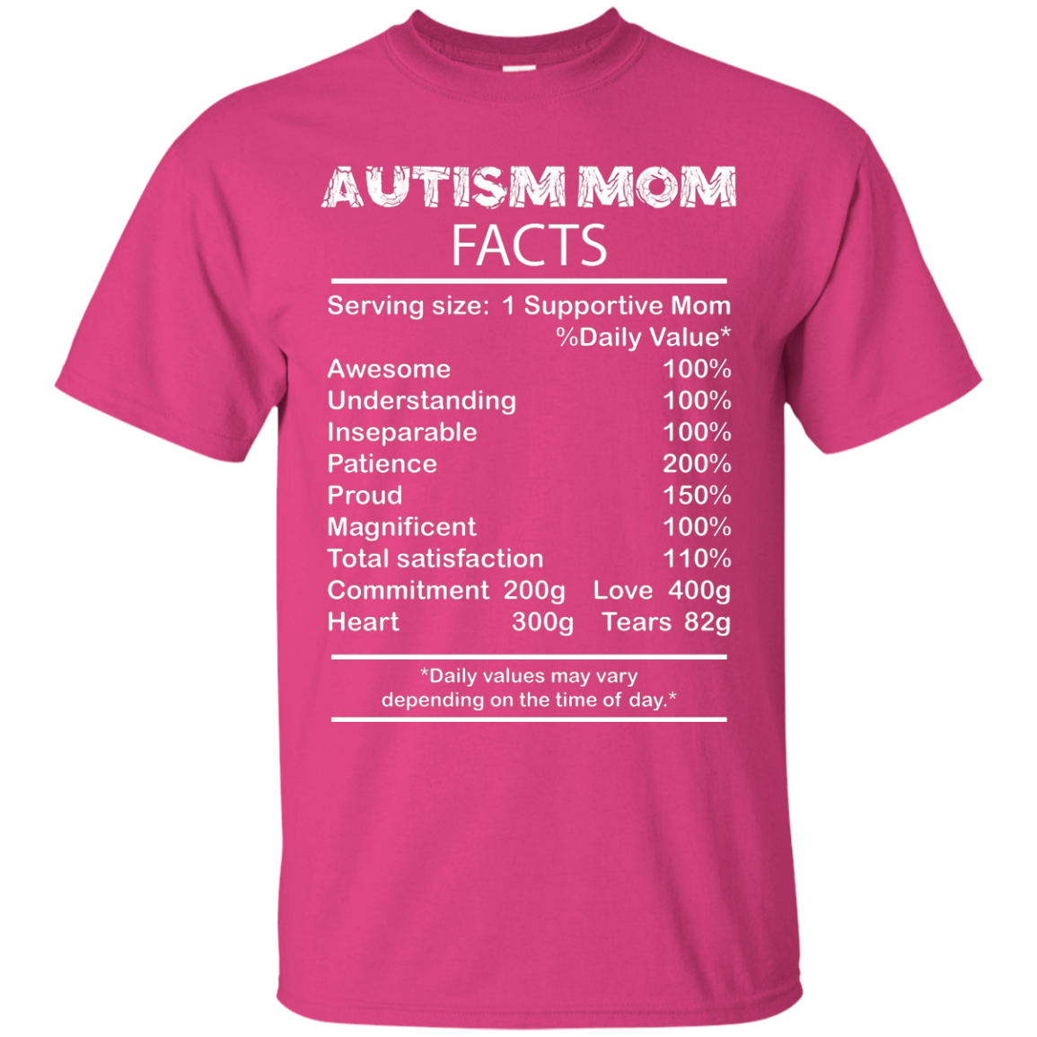 Mom T-Shirt Autism Mom Facts Serving Size 1 Supportive Mom Heliconia