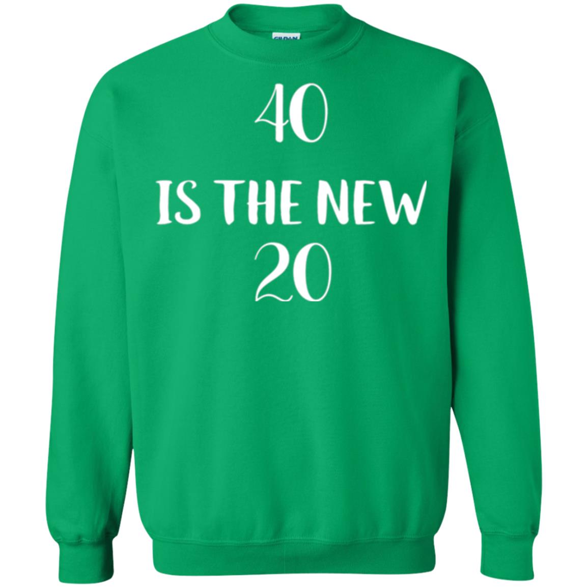 40 Is The New 20 Birthday T-shirt Funny 40th Birthday Irish Green