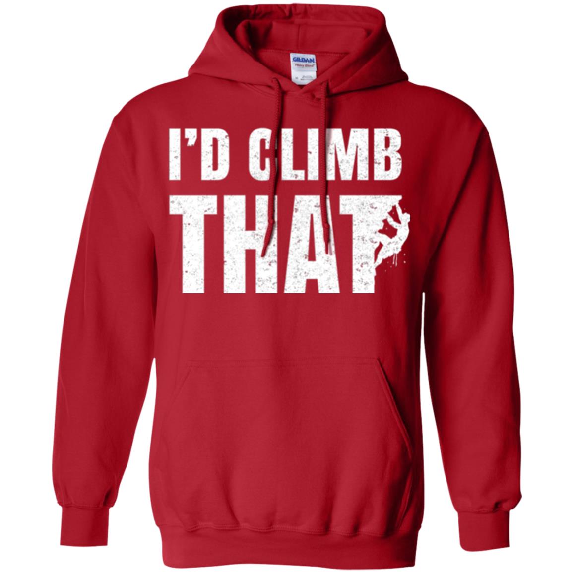 Rock Mountain Climbing T-shirt I_d Climb That Red