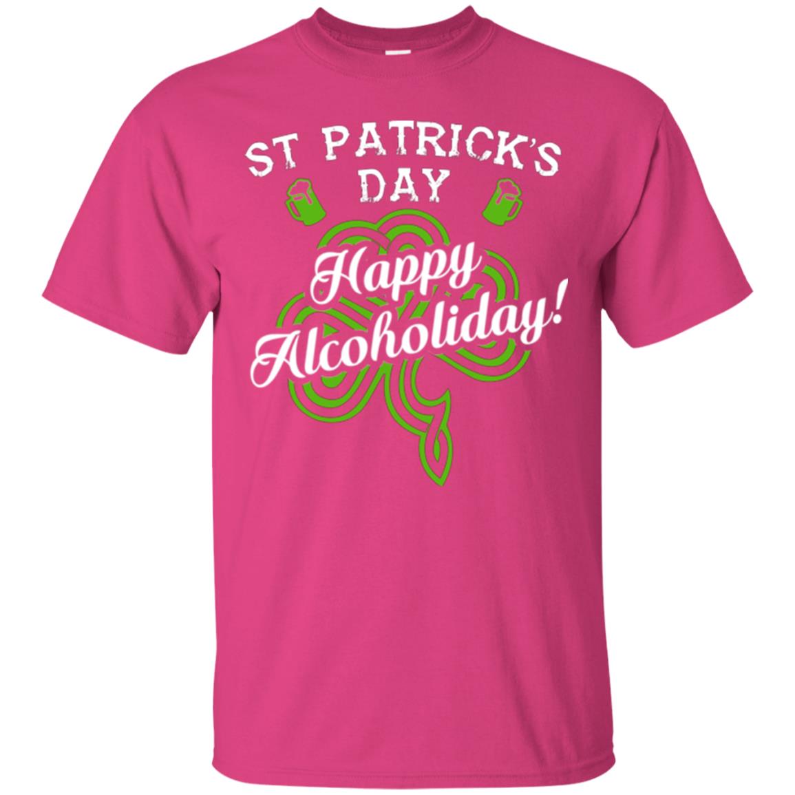 St. Patrick's Day T-shirt Happy Alcoholiday Heliconia