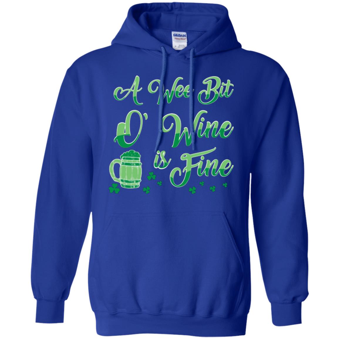 A Wee Bit O’ Wine Is Fine St. Patrick's Day T-shirt Royal