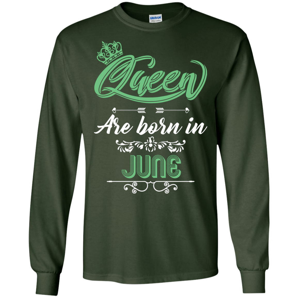 Brithday T-Shirt Queen Are Born In June Forest Green