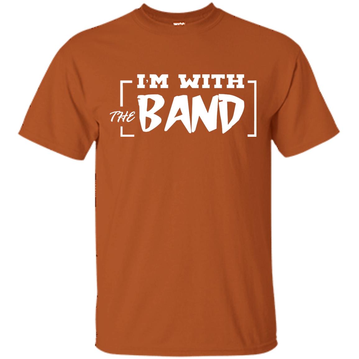 I'm With The Band Shirt Texas Orange
