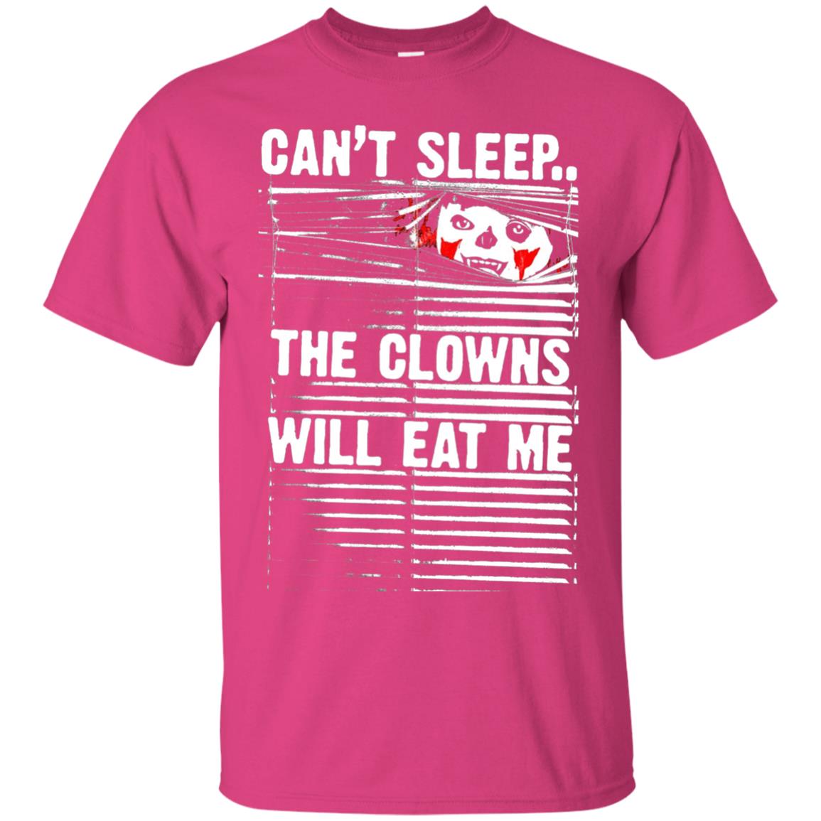 Halloween T-shirt Can_t Sleep Clown Will Eat Me Creepy Heliconia