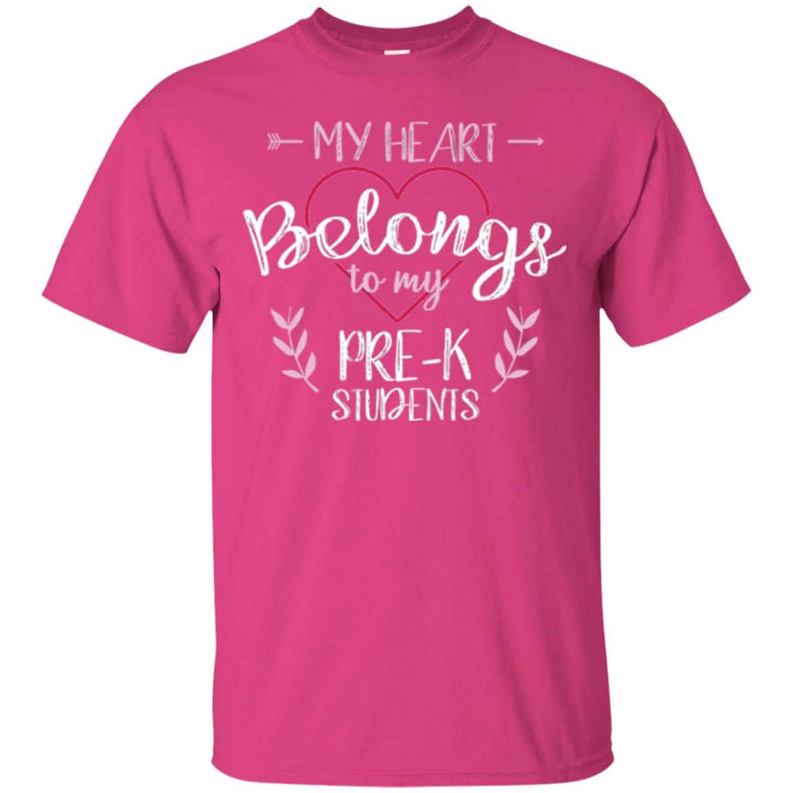 Teacher T-shirt My Heart Belongs To My Pre-k Students Heliconia