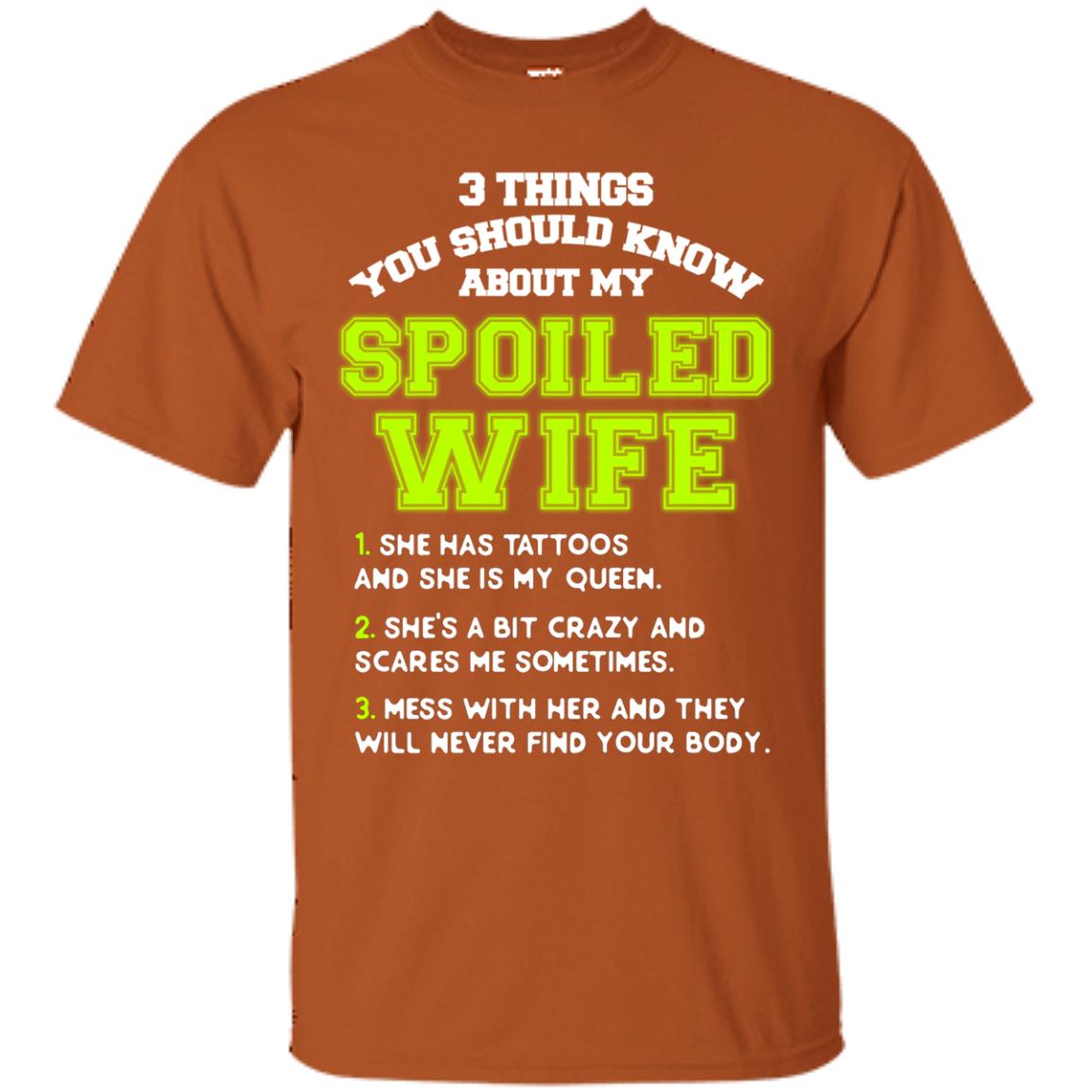 3 Things You Should Know About My Spoiled Wife Shirt For Husband Texas Orange