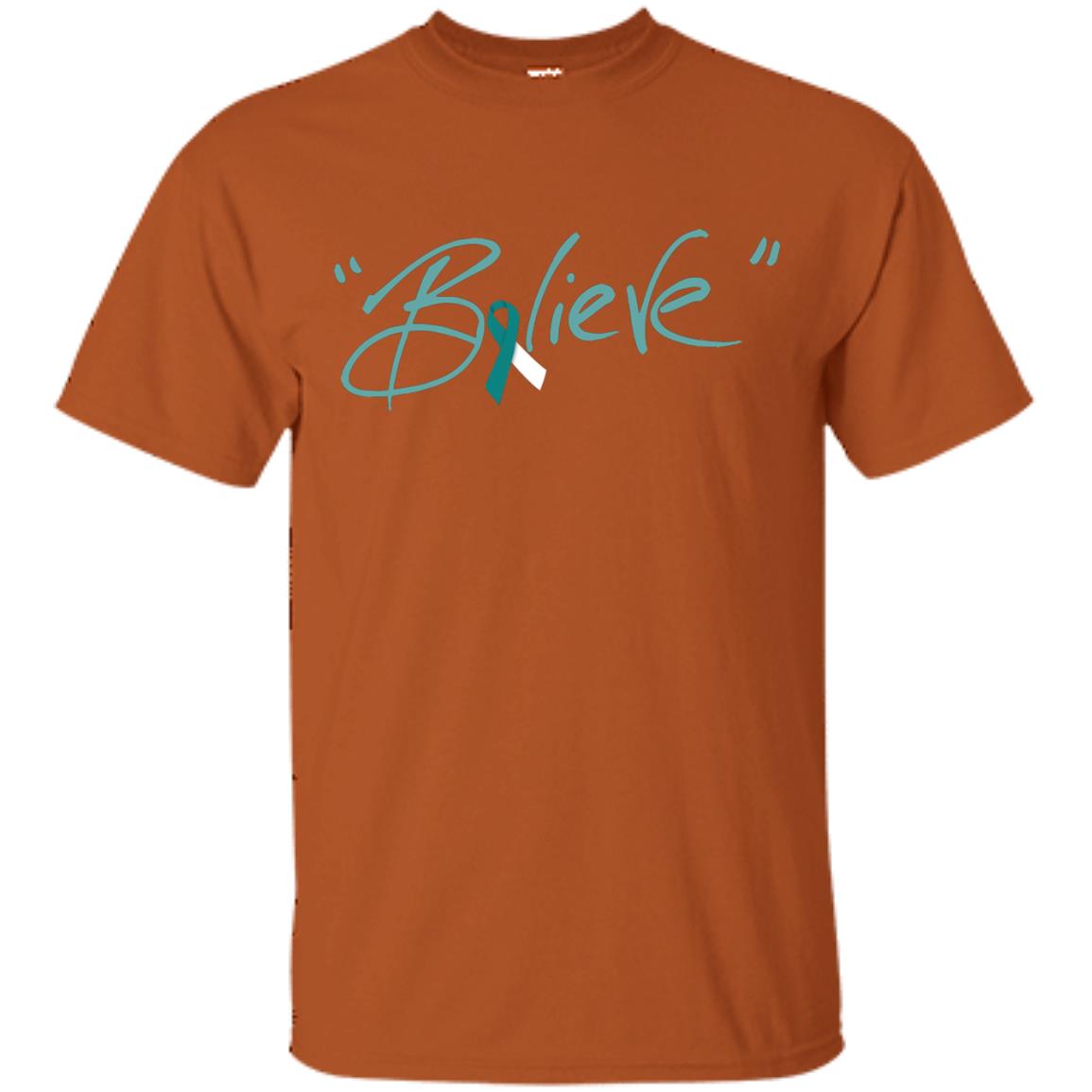 Cervical Cancer Awareness Shirt Teal White Ribbon Believe Texas Orange