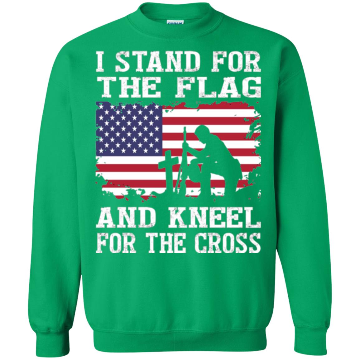 Miiitary T-shirt Stand For The Flag And Kneel For The Cross Irish Green