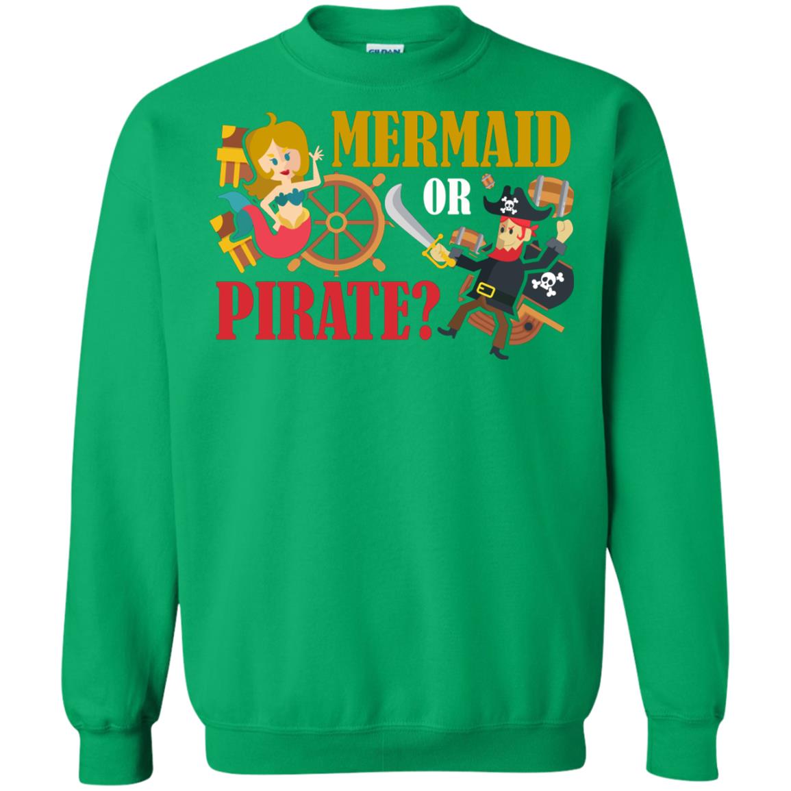 Mermaid Or Pirate Gift Shirt For Boys And Girls Irish Green