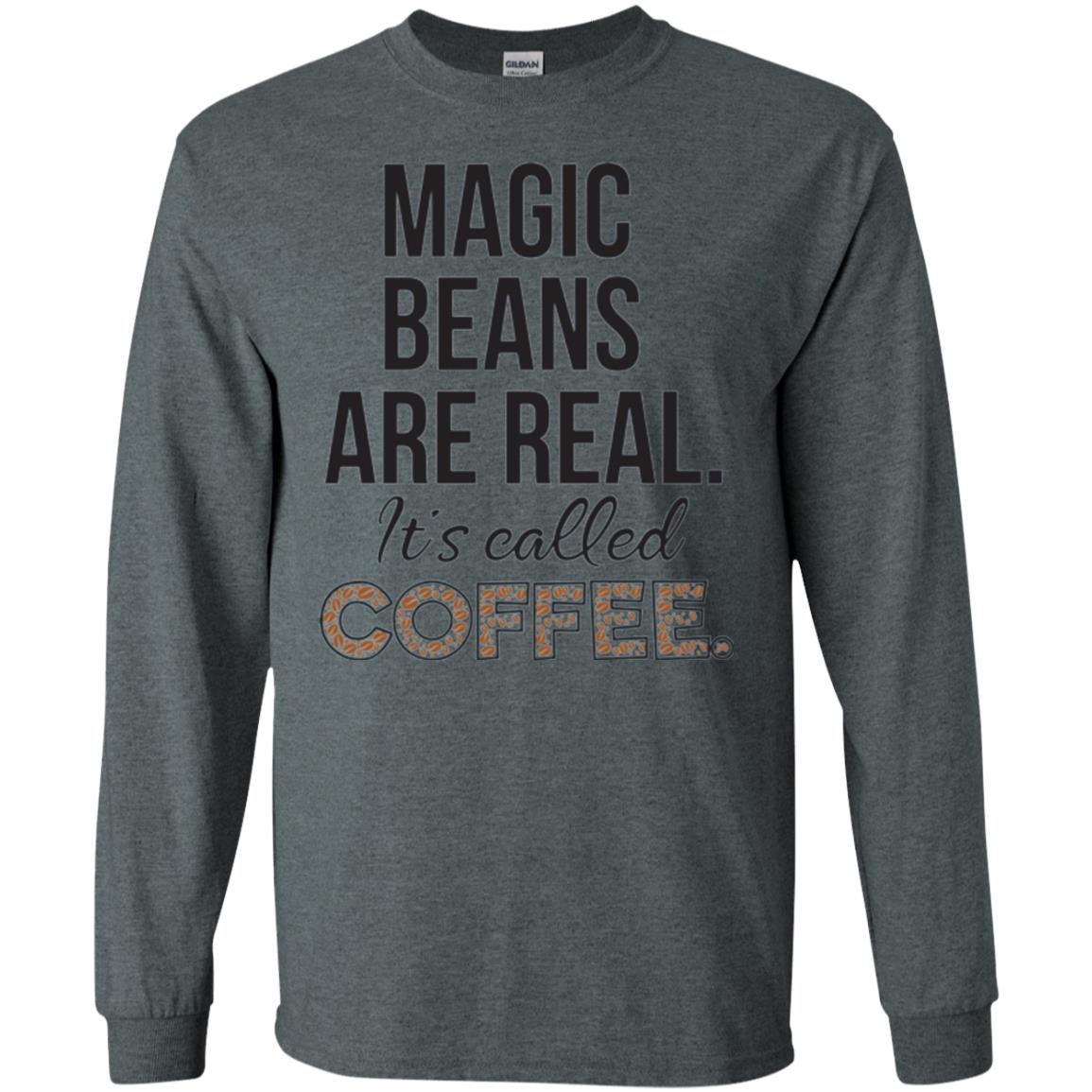 Coffee Lovers T-shirt Magic Beans Are Real It_s Called Coffee Dark Heather